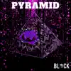 BLOCK - Pyramid - Single